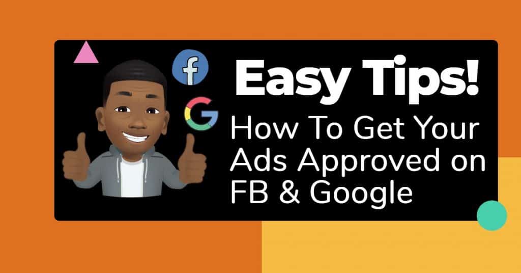 google and facebook ads approval tips
